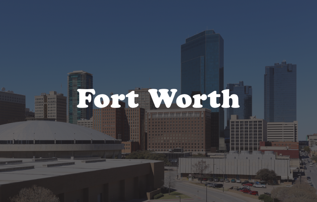 Fort Worth, Texas cityscape with 'Fort Worth' text overlay